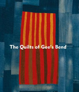 The Quilts of Gee's Bend